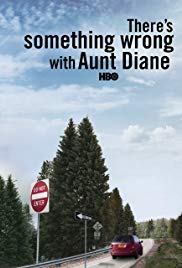 Watch Free Theres Something Wrong with Aunt Diane (2011)