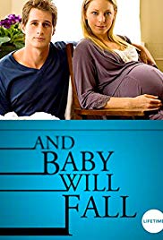 Watch Full Movie :And Baby Will Fall (2011)