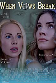 Watch Free When Vows Break (2019)