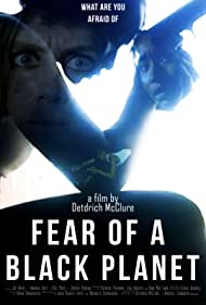 Watch Free Fear of a Black Planet (2021)