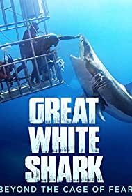 Watch Full Movie :Great White Shark Beyond the Cage of Fear (2013)