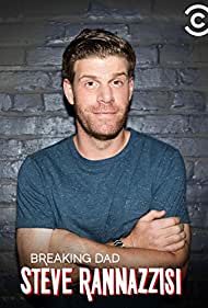 Watch Free Steve Rannazzisi: Breaking Dad (2015)