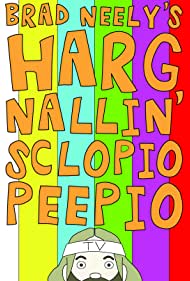 Watch Full Movie :Brad Neelys Harg Nallin Sclopio Peepio (2016)