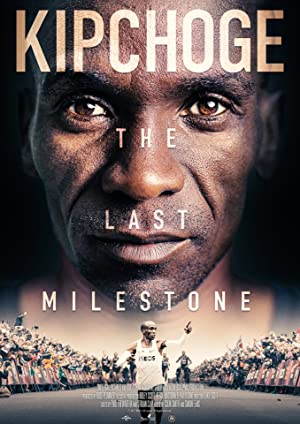 Watch Free Kipchoge: The Last Milestone (2021)