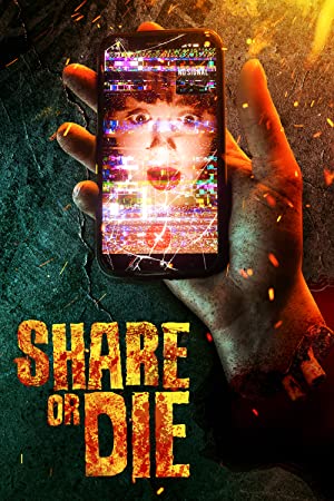 Watch Full Movie :Share or Die (2021)