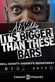 Watch Full Movie :Ali Siddiq Its Bigger Than These Bars (2018)