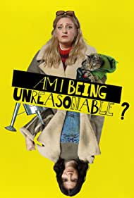 Watch Free Am I Being Unreasonable (2022-)