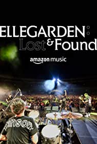 Watch Free ELLEGARDEN Lost Found (2022)