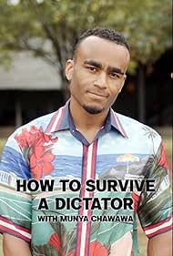 Watch Free How to Survive a Dictator with Munya Chawawa (2022)