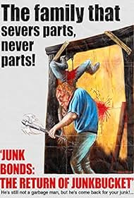 Watch Free Junk Bonds The Return of Junkbucket (2013)