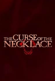 Watch Free The Curse of the Necklace (2024)