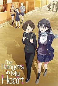 Watch Full Movie :The Dangers in My Heart (2023-2024)