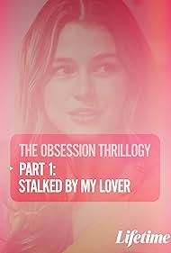 Watch Full Movie :Obsession Stalked by My Lover (2020)