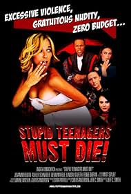 Watch Free Stupid Teenagers Must Die (2006)