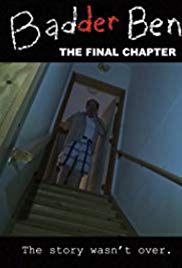 Watch Free Badder Ben: The Final Chapter (2017)