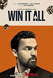 Watch Free Win It All (2017)