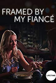 Watch Full Movie :Framed by My Fiancé (2017)